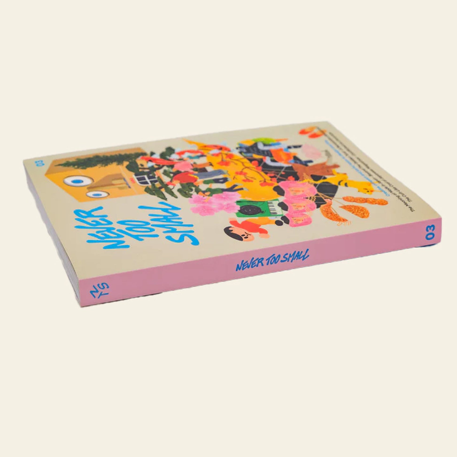 Never Too Small Magazine Issue #3