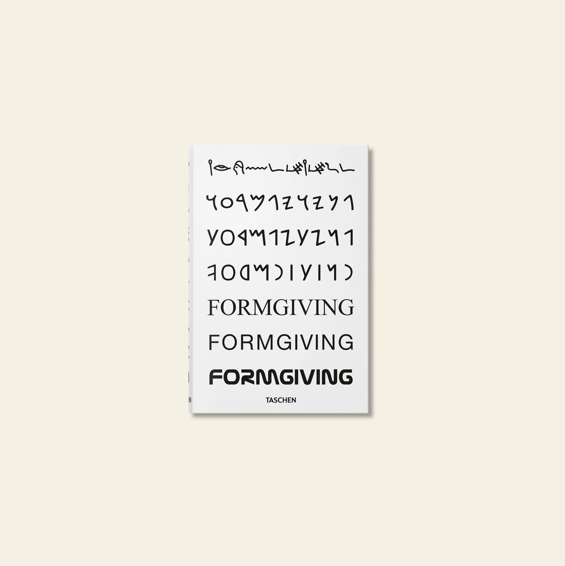 A white book cover titled TASCHEN BIG. Formgiving. An Architectural Future History features evolving scripts from ancient to modern, reflecting themes of architecture and sustainability, with the brand TASCHEN printed below.