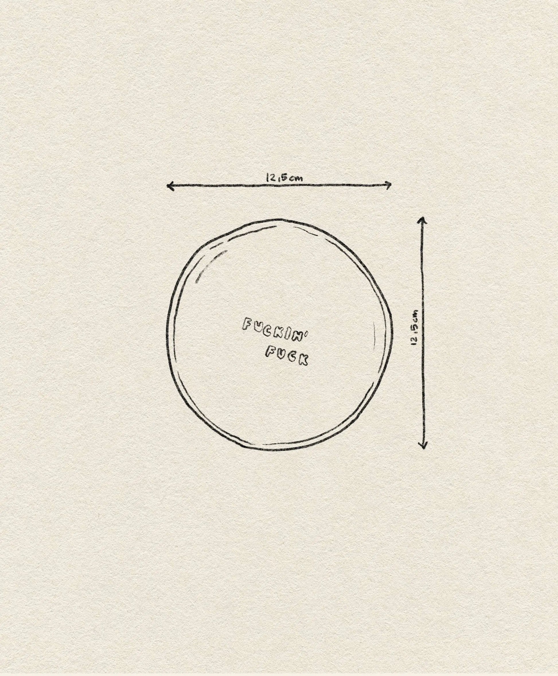 The Wobbly Studio Mini Plate - Fuckin Fuck by Wobbly Studio features a hand-drawn circle with curse words in the center and arrows showing its 12.5 cm diameter, all on a textured paper background.