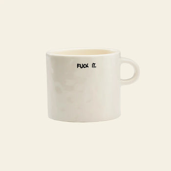 Anna + Nina Fuck It Mug White