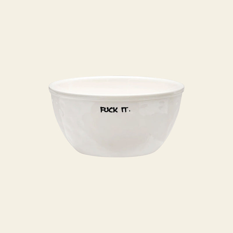 Anna + Nina Fuck It Bowl