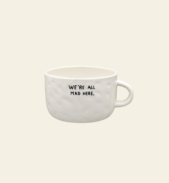 Anna + Nina We're All Mad Here Cappuccino Mug