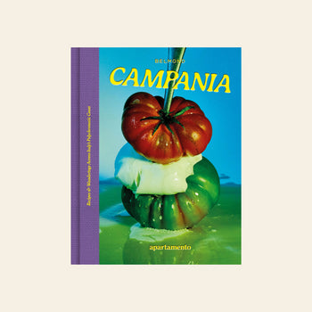 Apartamento CAMPANIA Recipes & Wanderings Across Italy's Polychromatic Coast