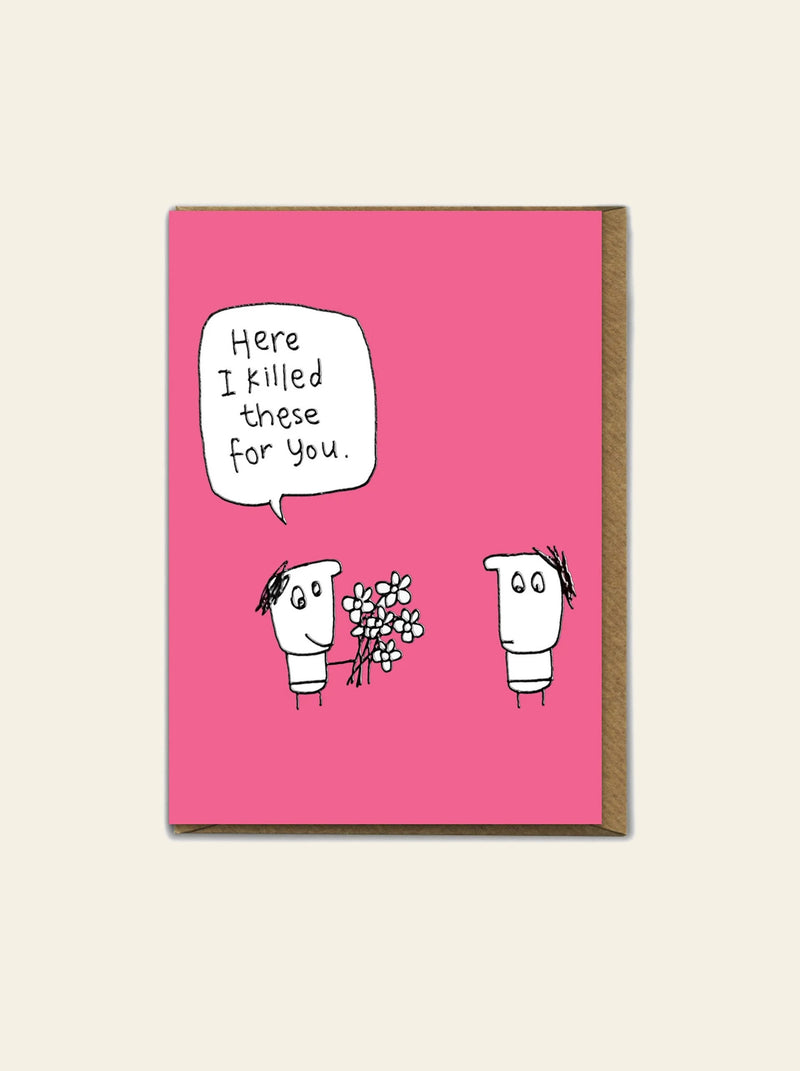 Brainbox Candy Hazel Bee - I Killed These Greeting Card