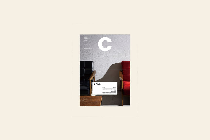 Magazine C Issue #5: K Chair