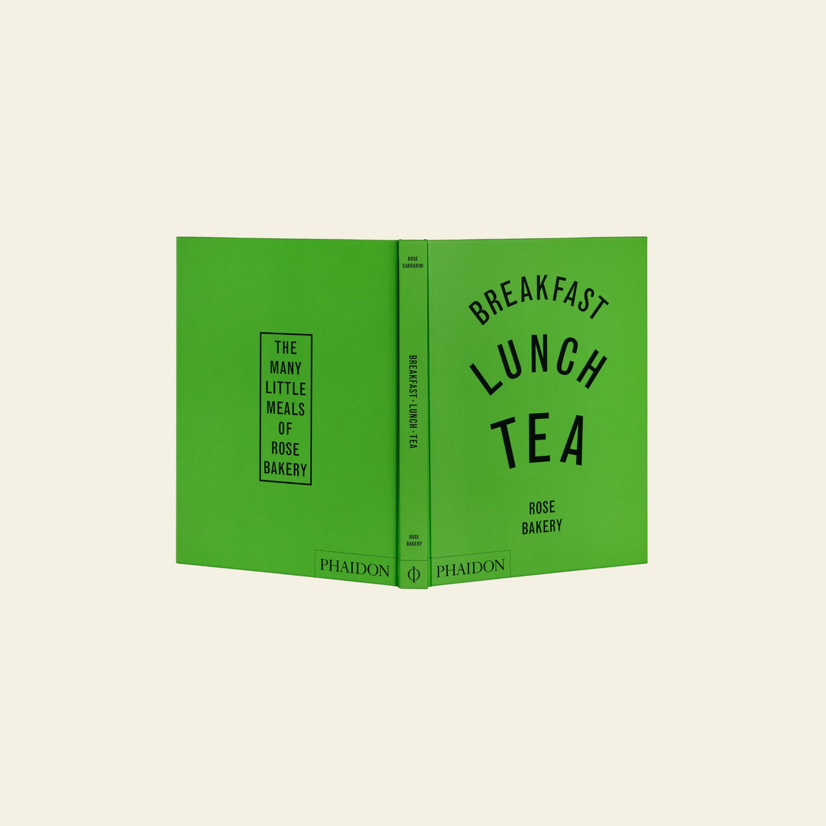 Phaidon Breakfast Lunch Tea The Many Little Meals of Rose Bakery