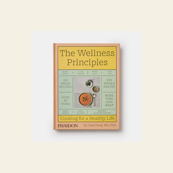 Phaidon The Wellness Principles Cooking for a Healthy Life
