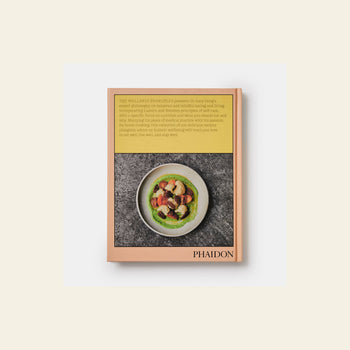 Phaidon The Wellness Principles Cooking for a Healthy Life