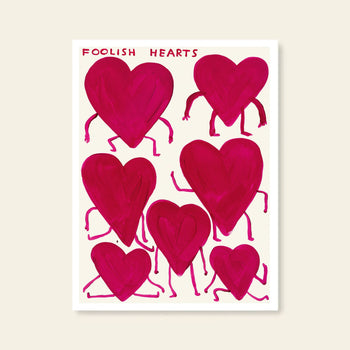 Add whimsy to your walls with Shrig Shops David Shrigley - Foolish Hearts (50x70): eight vivid pink hearts with arms and legs dance on a white background under bold red FOOLISH HEARTS—a unique piece for any poster lover.