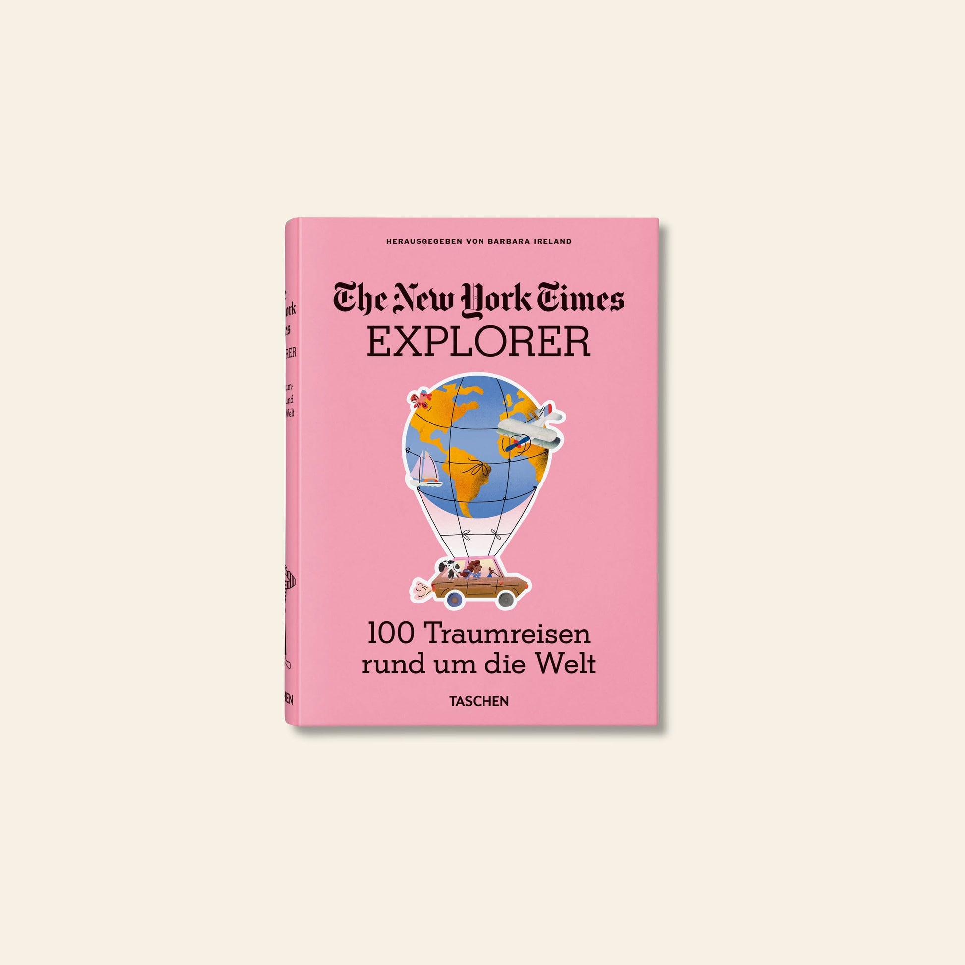 TASCHEN The New York Times Explorer 100 Dream Trips Around the World Book